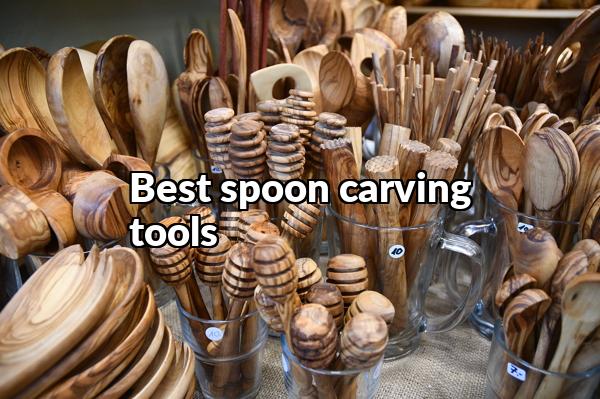 Best Spoon Carving Tools